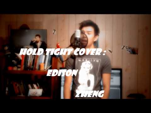 Hold Tight Justin Bieber cover- Edison Zheng