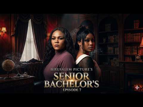SENIOR BACHELORS EPISODE 07