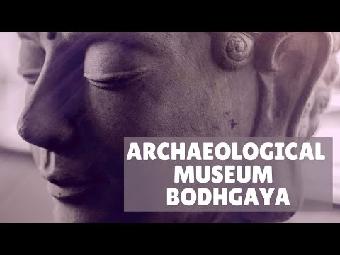 Museu Arqueológico Bodhgaya - um lugar para conhecer a vida de Gautama Buda | Atrações em Bihar