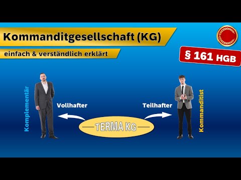 § 161 HGB // Kommanditgesellschaft - 👨🏼‍🎓 EINFACH ERKLÄRT 👩🏼‍🎓