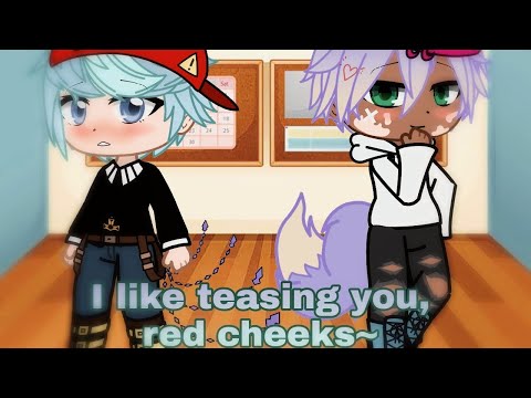 I like teasing you, red cheeks~ [GCMM Boy Love] SEASON 2
