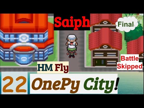 Pokemon Saiph Part 22 Exploring OnePy City & Got HM Fly | GBA Rom Hack