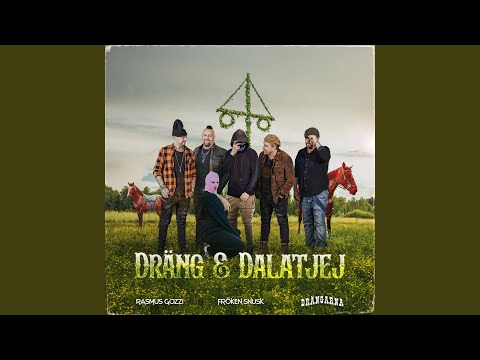 DRÄNG & DALATJEJ