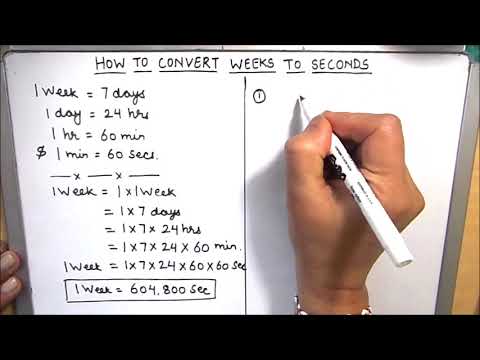 How to convert week to seconds / Converting week to seconds / Weeks to seconds