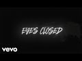 Florida Georgia Line - Eyes Closed (Visualizer)
