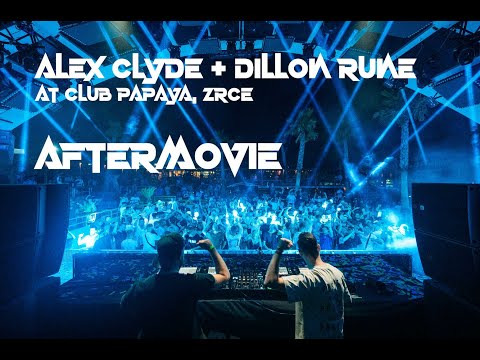 Epic Night at Club Papaya in Zrce, Croatia - Alex Clyde & Dillon Rune Aftermovie