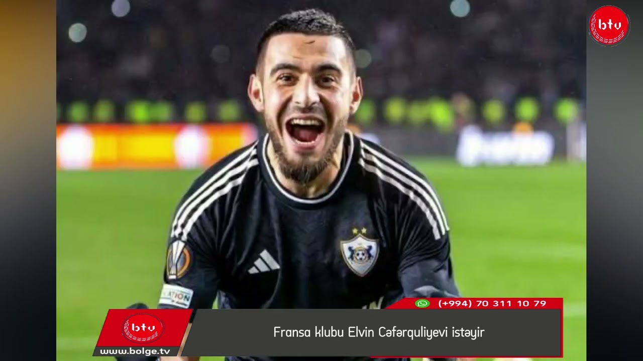 Fransa klubu Elvin Cəfərquliyevi istəyir