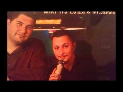 Miki Tra La La & Mr.James - Mare daj mi nadez