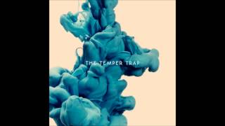 The Temper Trap - I&#39;m Gonna Wait