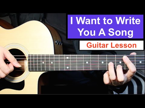 I Want To Write You A Song - One Direction | Guitar Lesson (Tutorial) Chords
