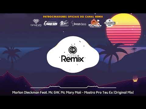 Marlon Dieckman Feat. Mc GW, Mc Mary Maii - Mostra Pro Teu Ex (Original Mix)