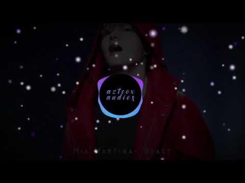 Beast - Mia Martina (for edit audio)