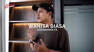 Download lagu WANITA BIASA - ZIVA MAGNOLYA | COVER BY SHA PUTERA mp3