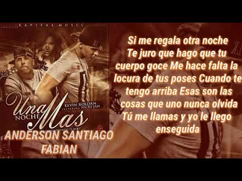 Kevin Roldan Ft Nicky Jam - Una Noche Mas(Letra)
