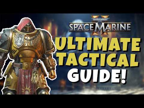 Space Marine 2 ULTIMATE Tactical Class Guide!