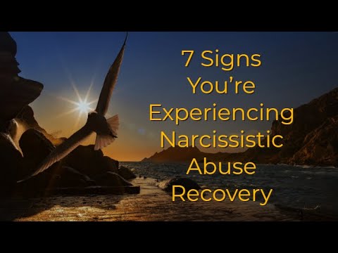 7 Signs You've Arrived as a Survivor of Narcissistic Abuse