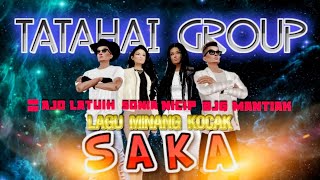 Download lagu TATAHAI GROUP - SAKA (Sasak Kawin) LAGU MINANG KOCAK @ajolatuih @AzzalikaStudio mp3