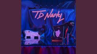 TD_Nasty - Topic