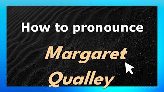 How to pronounce Margaret Qualley