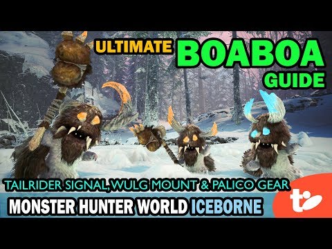 Boaboa Friendship Guide: Palico Gear, Tailrider Signal & Wulg Raider Ride Unlocks