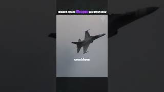 Taiwans's Insane F-CK-1 Fighter Aircraft to Counter Chines Airforce