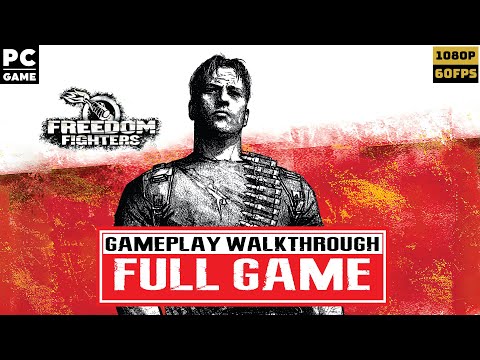 FREEDOM FIGHTERS Gameplay Walkthrough No Commentary [FULL GAME] [1080P HD 60FPS] [PC]