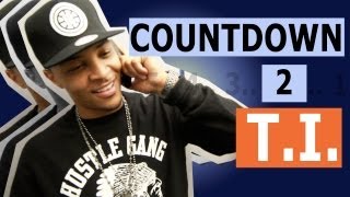 Countdown to T.I. &quot;Go Get It&quot; (Episode 1 of 5)