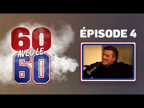 60 avec le 60 - EP04 - Patrice Brisebois