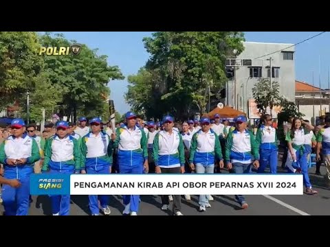 PENGAMANAN KIRAB API OBOR PEPARNAS 2024