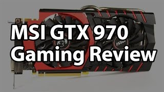 Video thumbnail for MSI GeForce GTX 970 4GB Gaming Graphics Card Review by PC Perspective
