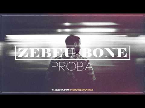 Zebeu feat.Bone-Proba