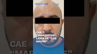Marquitos, leader of the Sinaloa Cartel's Los Mayos, arrested in Baja California Sur.