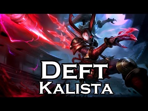 Deft plays Kalista - Full Game - Patch 5.11