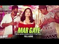 Mar Gaye Full Audio Beiimaan Love Sunny Leone Manj Musik Nindy Kaur Ft Raftaar