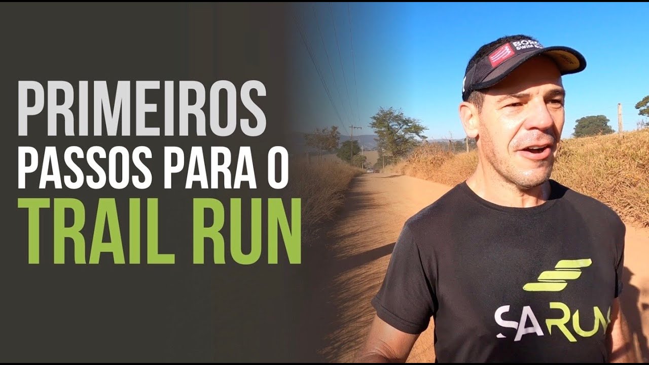 PRIMEIROS PASSOS PARA O TRAILRUN (CORRIDA DE MONTANHA)