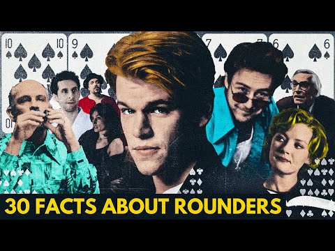 30 POKER FACTS ABOUT ROUNDERS YOU DID NOT KNOW