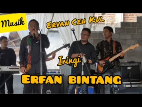 DIDONG GAYO / ERFAN BINTANG / DIIRINGI ERVAN CEH KUL