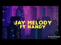 Jay Melody Ft Nandy Ndonga Remix