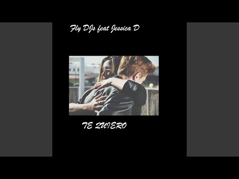 Te Quiero (feat. Jessica D)