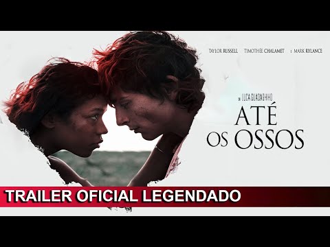 Até os Ossos 2022 Trailer Oficial Legendado
