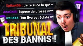 IL A DIT QUOI ?! TRIBUNAL DES BANNIS #3 (le jugement ultime)