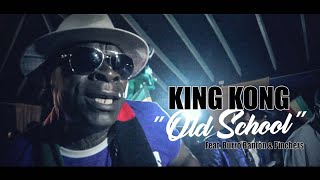 KING KONG Ft. BURRO BANTON & PINCHERS  - OLD SCHOOL - IRIE ITES RECORDS