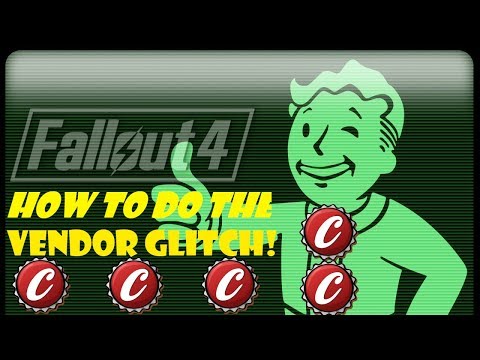 Fallout 4 'Vendor Glitch' (BEFORE UPDATE)