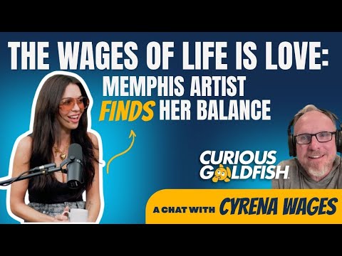 Curious Goldfish Podcast and Cyrena Wages