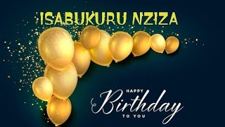 ISABUKURU NZIZA//Happy birthday by Cyprien #joyeux