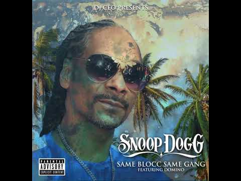 DJ CEO ft Snoop Dogg and Domino - Same Blocc Same Gang