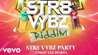 Download lagu Tommy Lee Sparta - STR8 Vybz Party mp3