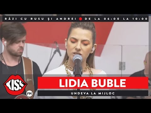 Lidia Buble – Undeva la mijloc [Live Kiss Fm] Video