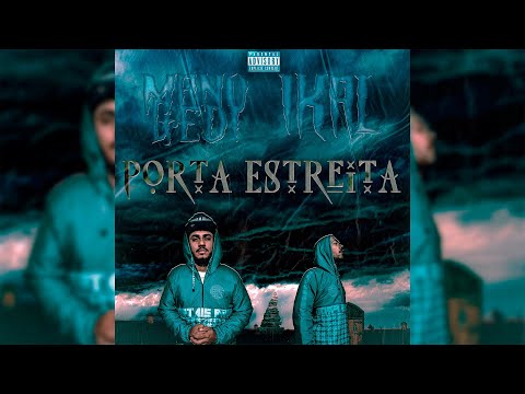🚪 PORTA ESTREITA - IKAL FT. MANO GEDI