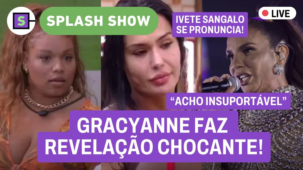 🔴 Gracyanne ABRE O JOGO sobre SEX0! Belo se manifesta; PAREDÃO: QUEM SAI? Ivete x Claudia Leitte e+
